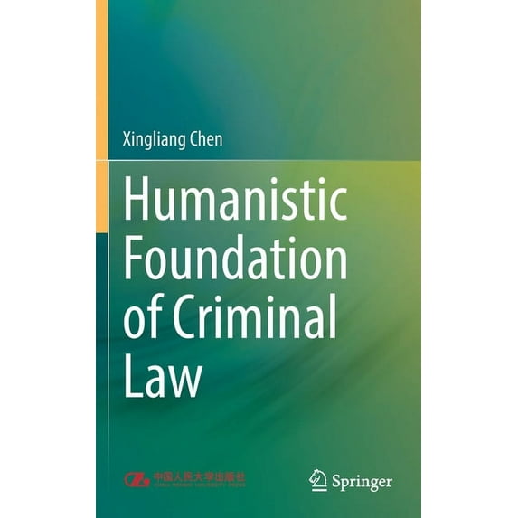 Humanistic Foundation of Criminal Law, (Hardcover)