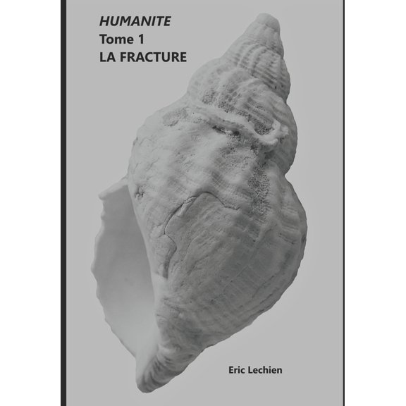 Humanité: Tome 1 - La Fracture, (Paperback)