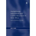 thumbnail image 1 of Humanitarian Intervention and Conflict Resolution in West Africa: From ECOMOG to ECOMIL, (Hardcover), 1 of 1