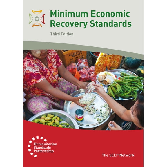Humanitarian Standards Minimum Economic Recovery Standards 3rd Edition, (Paperback)
