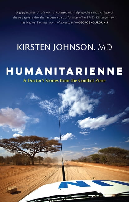 Humanitarienne: A Doctor's Stories from the Conflict Zone, (Hardcover)