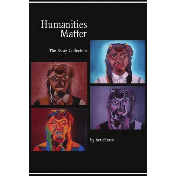 Humanities Matter: The Essay Collection, (Paperback)