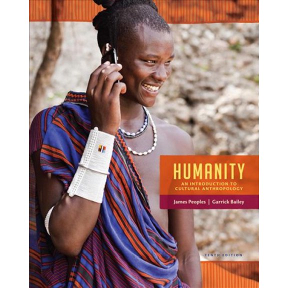 Pre-Owned Humanity: An Introduction to Cultural Anthropology (Paperback) 1285733371 9781285733371