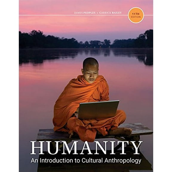Pre-Owned Humanity: An Introduction to Cultural Anthropology (Paperback) 133710969X 9781337109697