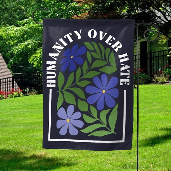 Humanity Over Hate Flag, Human Rights Flag, Floral Liberal Protest Flag, Kindness Democrat Gift, Social Justice, Community Garden AXFY11
