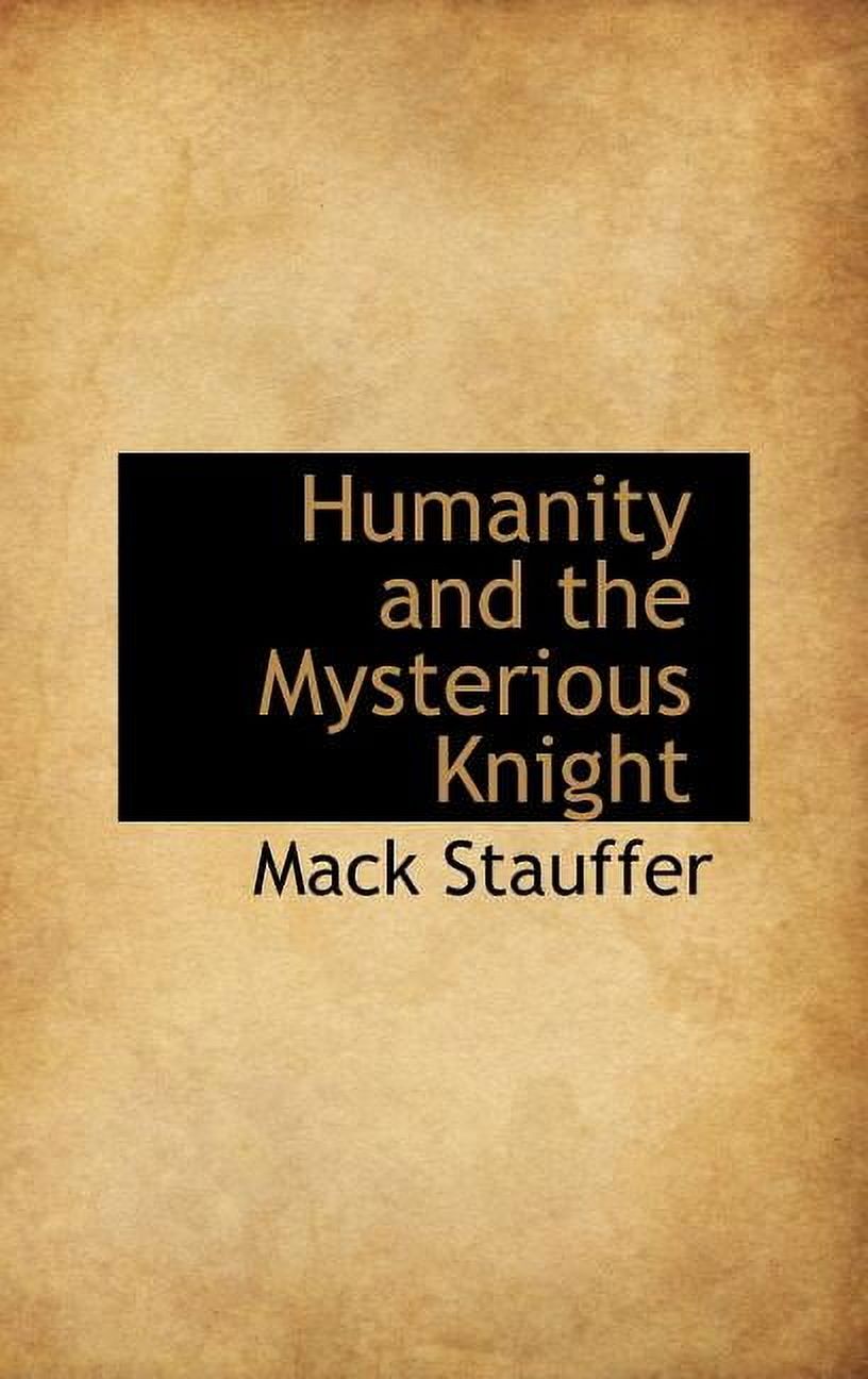 Humanity and the Mysterious Knight (Hardcover)