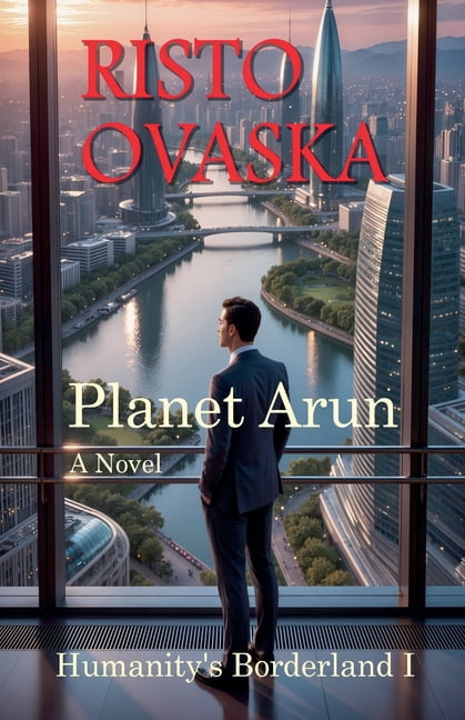 Humanity's Borderland Planet Arun, Book 1, (Paperback)