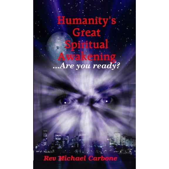 Humanity's Great Spiritual Awakening, (Paperback)