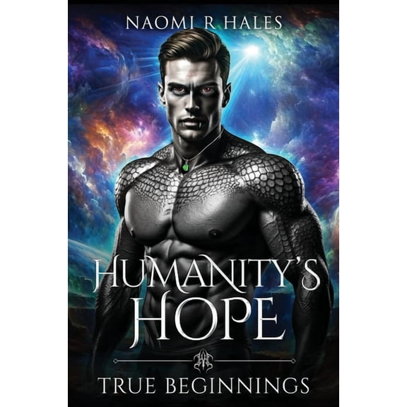 Humanity's Hope: True Beginnings, (Paperback)