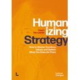 thumbnail image 1 of Pre-Owned Humanizing Strategy: How to Master Emotions, Values and Beliefs When You Execute Plans Paperback, 1 of 1