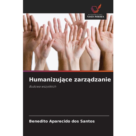 Humanizujce zarzdzanie, (Paperback)