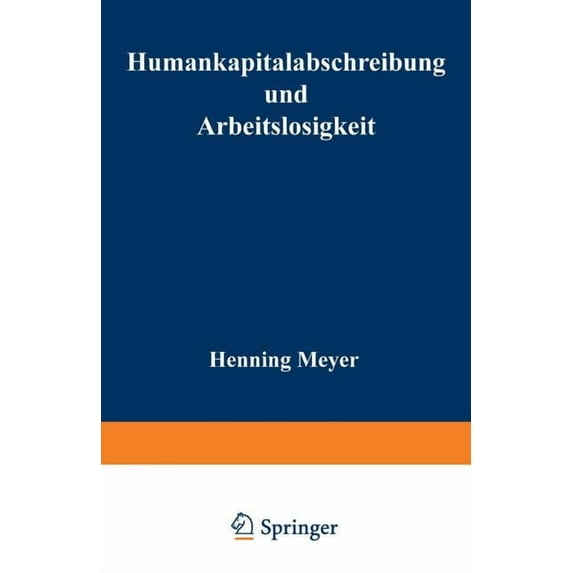 Humankapitalabschreibung Und Arbeitslosigkeit, (Paperback)