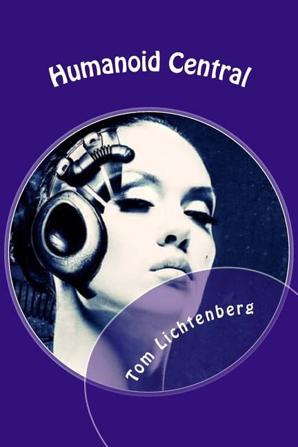 Humanoid Central (Paperback)