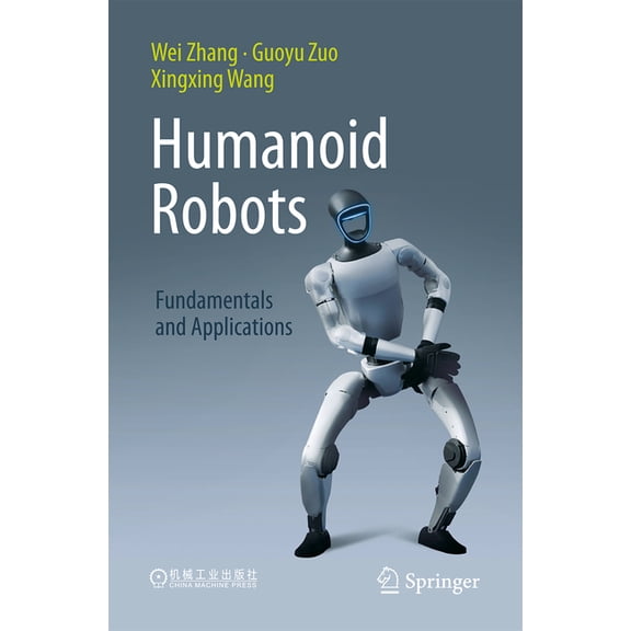 Humanoid Robots: Fundamentals and Applications, (Paperback)