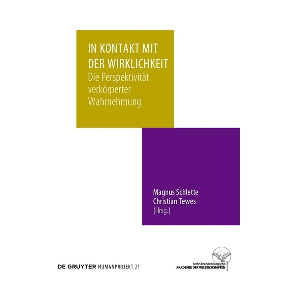 Humanprojekt In Kontakt Mit Der Wirklichkeit: Die Perspektivität Verkörperter Wahrnehmung, Book 21, (Hardcover)