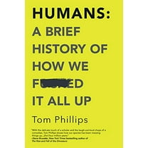 Pre-Owned Humans: A Brief History of How We F*cked It All Up Paperback
