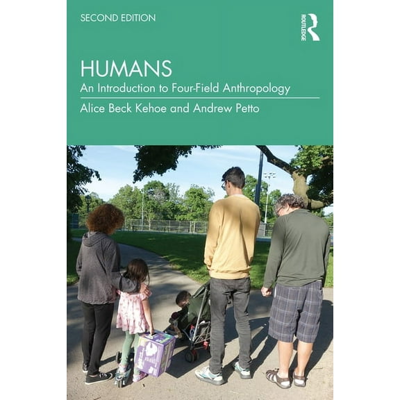 Humans: An Introduction to Four-Field Anthropology, (Paperback)
