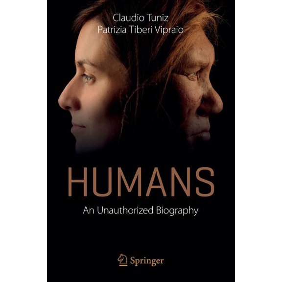 Humans: An Unauthorized Biography, (Paperback)