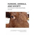 thumbnail image 1 of Humans, Animals, and Society : An Introduction to Human–Animal Studies (Paperback), 1 of 5
