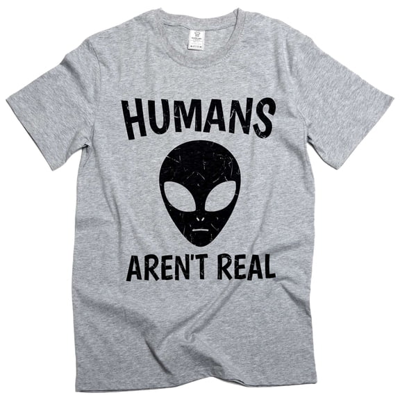 Humans Are Not Real Shirt Alien Shirt Science Tee Space Geek Nerd Ufo Gift Shirt (Small Grey)