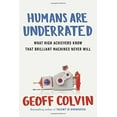 thumbnail image 1 of Pre-Owned Humans Are Underrated: What High Achievers Know That Brilliant Machines Never Will (Hardcover) 1591847206 9781591847205, 1 of 1