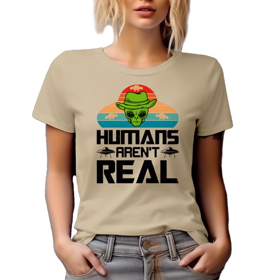 Humans Aren't Real, Alien Sarcasm, Tan T-Shirt, Small