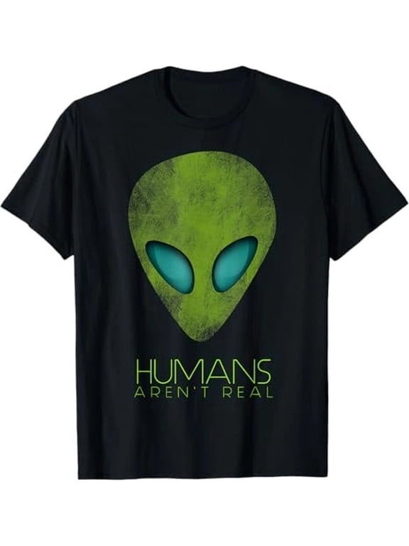 Humans Aren't Real Alien UFO Space Graphic T-Shirt
