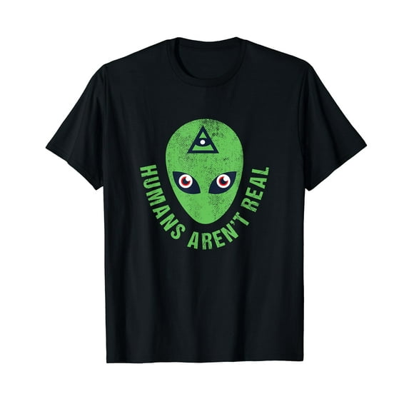Humans Aren't Real Scarry Three Eye Alien Funny Gift T-Shirt