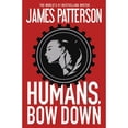 thumbnail image 1 of Pre-Owned Humans, Bow Down (Paperback) 1455568589 9781455568581, 1 of 1