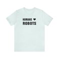 thumbnail image 1 of Humans ❤ Robots   - Tee Shirt, 1 of 12