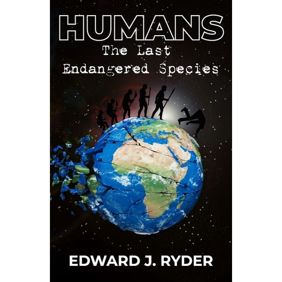 Humans: The Last Endangered Species, (Paperback)