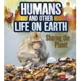 thumbnail image 1 of Humans and Our Planet: Humans and Other Life on Earth: Sharing the Planet (Paperback), 1 of 1