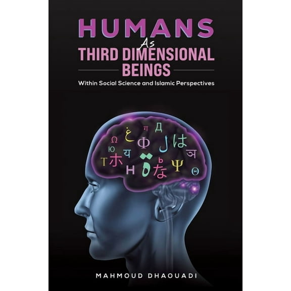 Humans as Third Dimensional Beings, (Paperback)