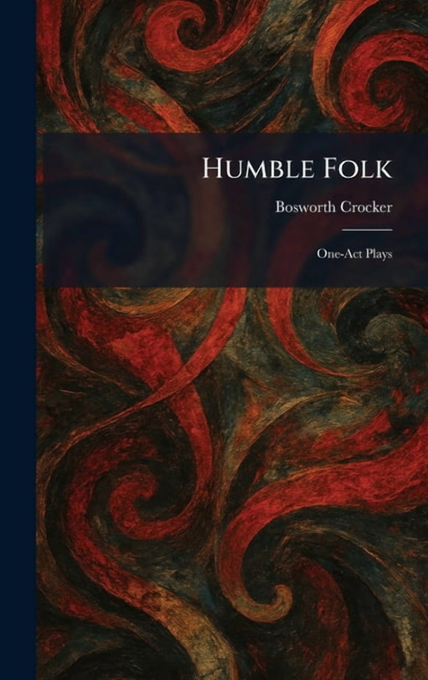 Humble Folk: One-Act Plays, (Hardcover)