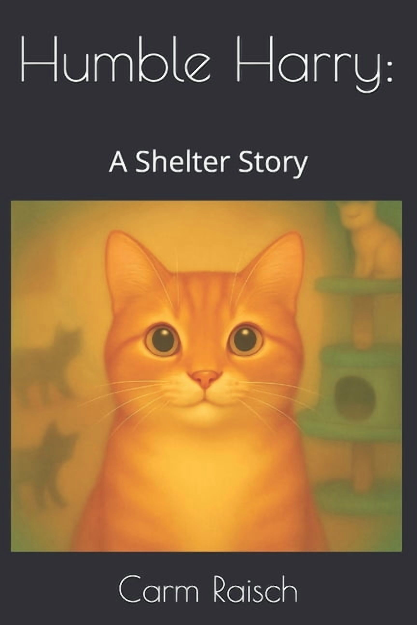 Humble Harry: A Shelter Story, (Paperback)