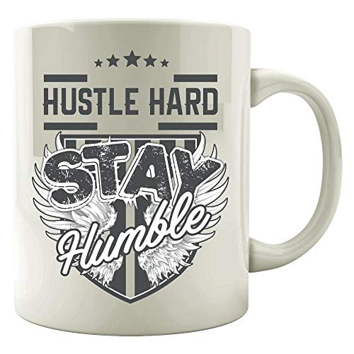 Humble 11 oz Coffee Mug - Hustle Hard White Ceramic Gift