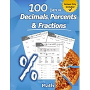 Humble Math - 100 Days of Decimals, Percents & Fractions Advanced Practice Problems Answer Key Included - Converting , Paperback