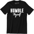 thumbnail image 1 of Humble Thyself Motivational Inspirational Gift Mens T-Shirt, 1 of 4