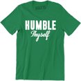 thumbnail image 1 of Humble Thyself Motivational Inspirational Gift Mens T-Shirt, 1 of 4
