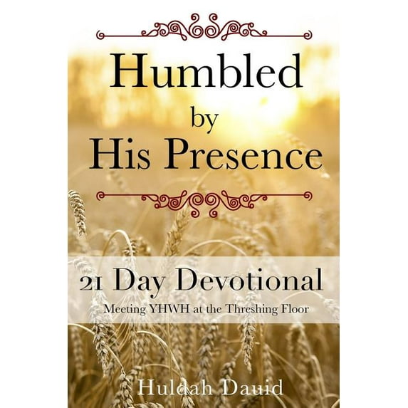 Humbled by His Presence: Meeting Yhwh at the Threshing Floor