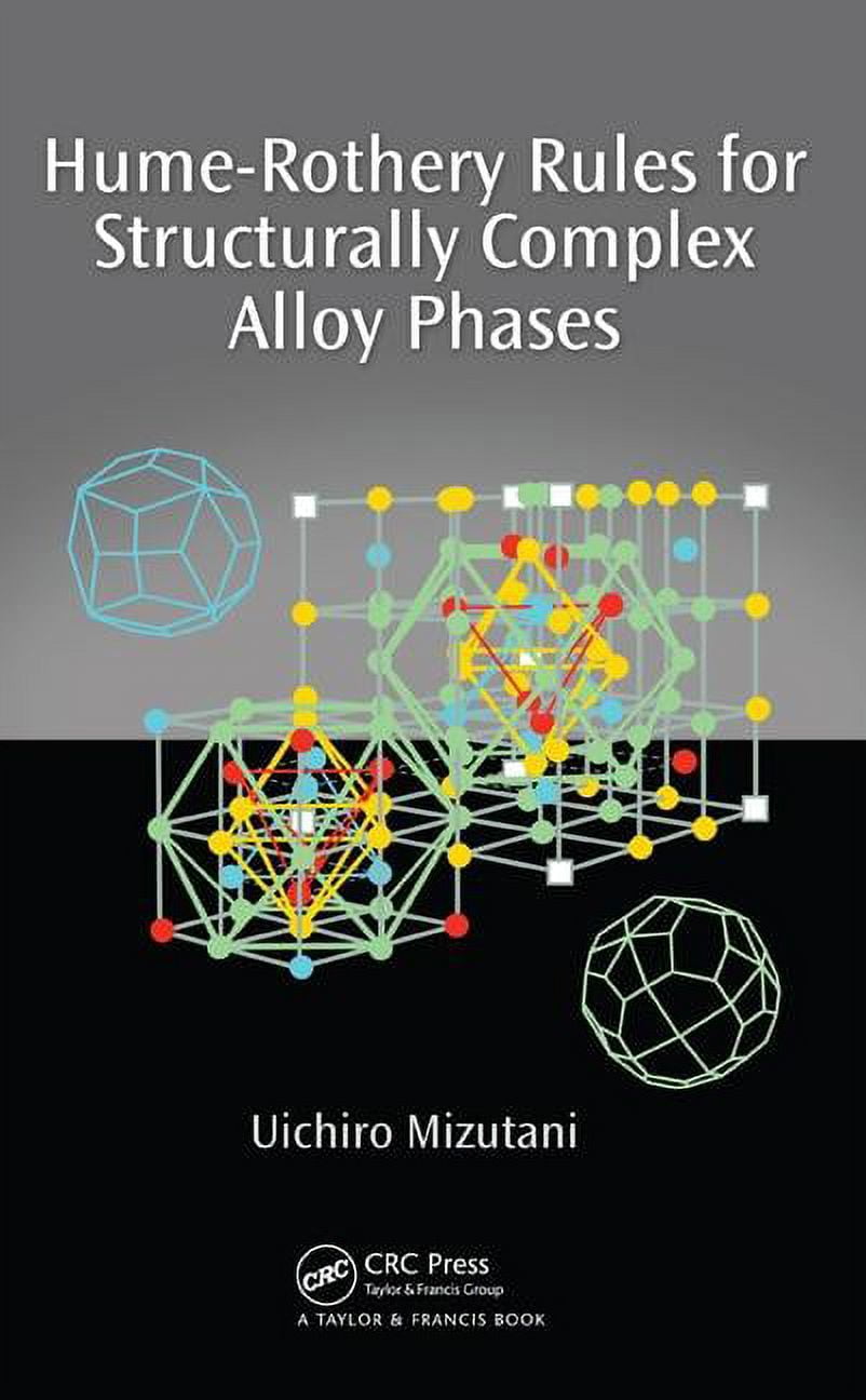 Structurally Complex Image Example Hume-Rothery Rules for Structurally Complex Alloy Phases, (Hardcover ...