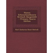 Humes Erkenntnistheorie Kritisch Dargestellt, Paperback