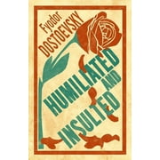Humiliated and Insulted New Translation Paperback
