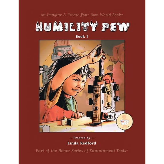 Humility Pew: Imagine and Create Your Own World