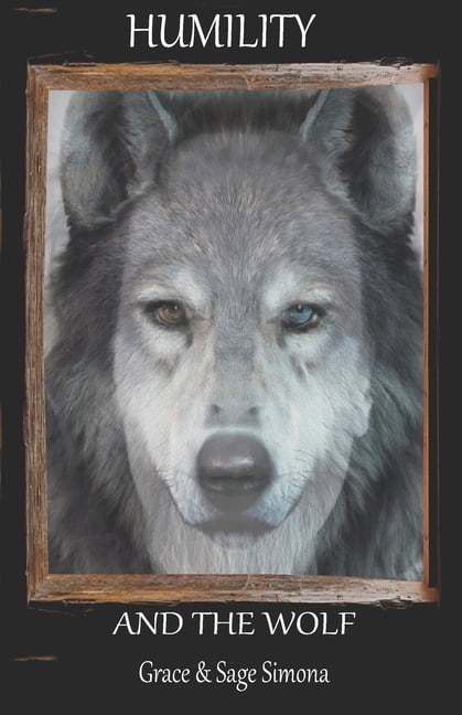 Humility and the Wolf, (Paperback)