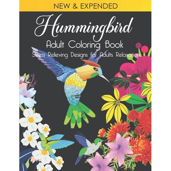 Hummingbird: Adult Coloring Book: Stress Relieving Designs for Adults Relaxation, (Paperback)