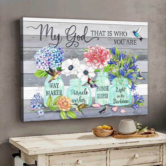 Hummingbird Flower, Wall Poster, My God, That Is Who You Are, Way Maker, Miracle Worker, Promise Keeper 11 x 17 Inch Poster