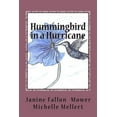 thumbnail image 1 of Hummingbird in a Hurricane, (Paperback), 1 of 1