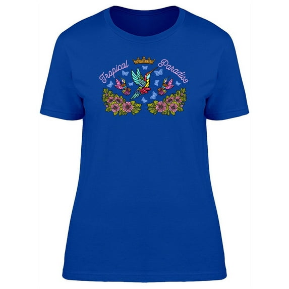 Hummingbirds In Paredise T-Shirt Women -Image by Shutterstock, Female x-Large