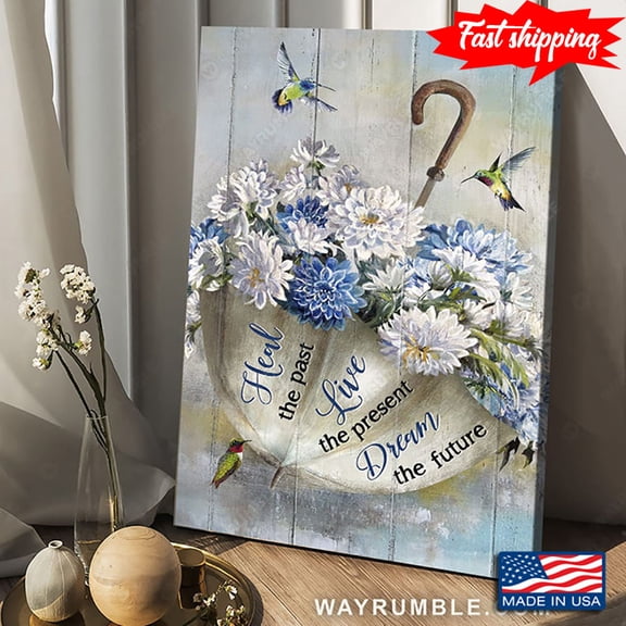 Hummingbirds & Umbrella With Flowers Inside Heal The Past Live The Present 16 x 24 Inch Poster